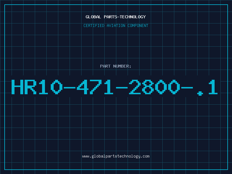 Aviation Part HR10-471-2800-.1