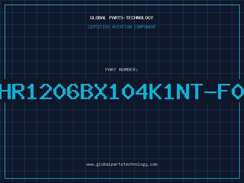 Aviation Part HR1206BX104K1NT-F0