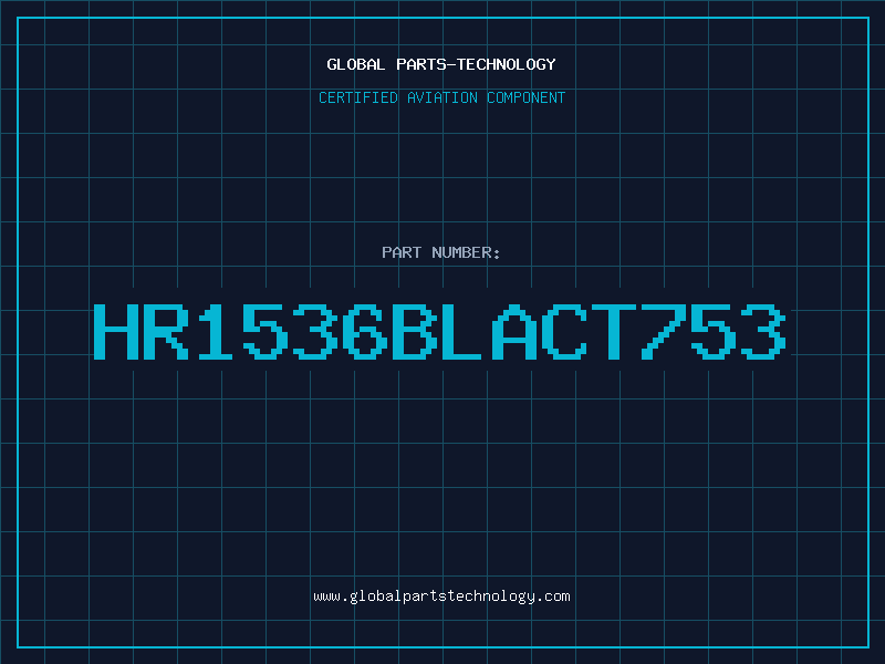 Aviation Part HR1536BLACT753