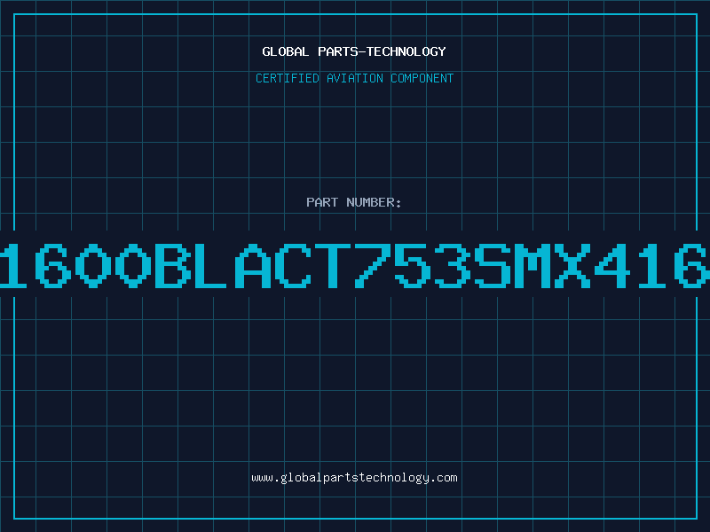 Aviation Part HR1600BLACT753SMX41600