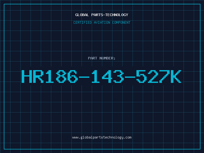 Aviation Part HR186-143-527K