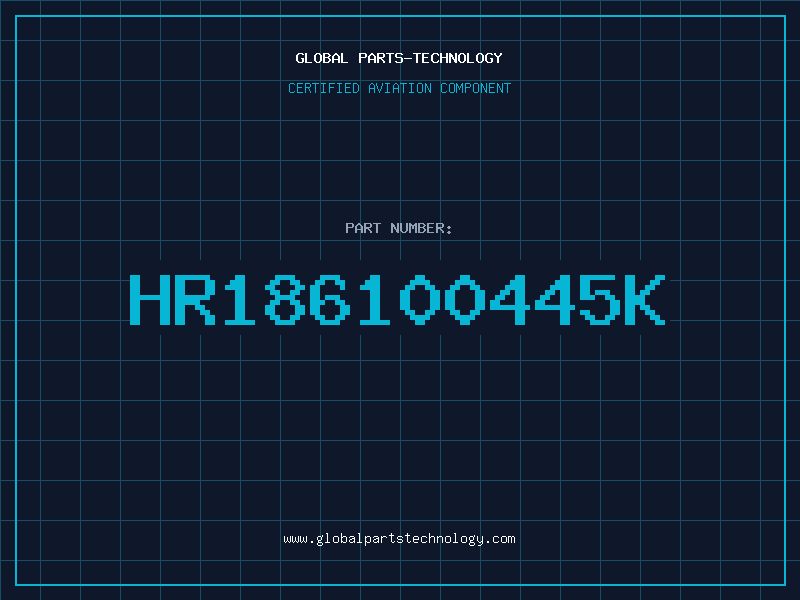 Aviation Part HR186100445K