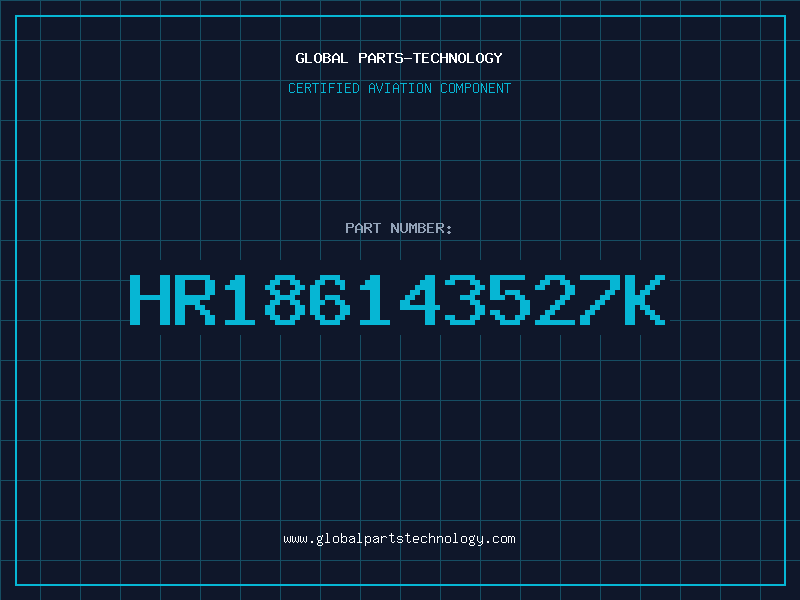 Aviation Part HR186143527K