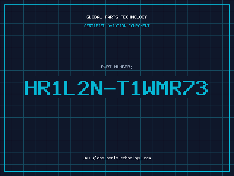 Aviation Part HR1L2N-T1WMR73