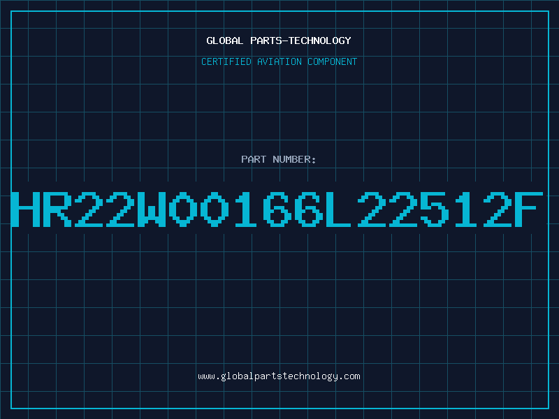 Aviation Part HR22W00166L22512F