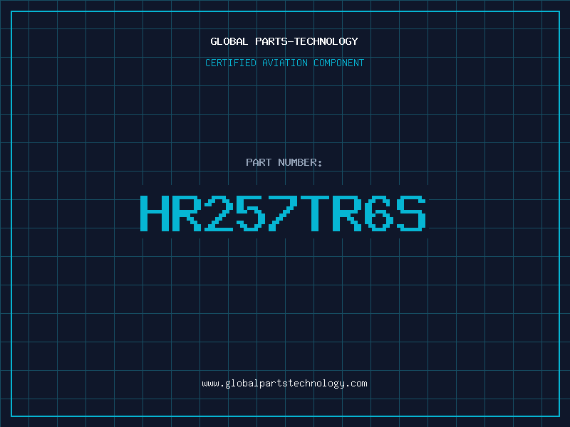 Aviation Part HR257TR6S