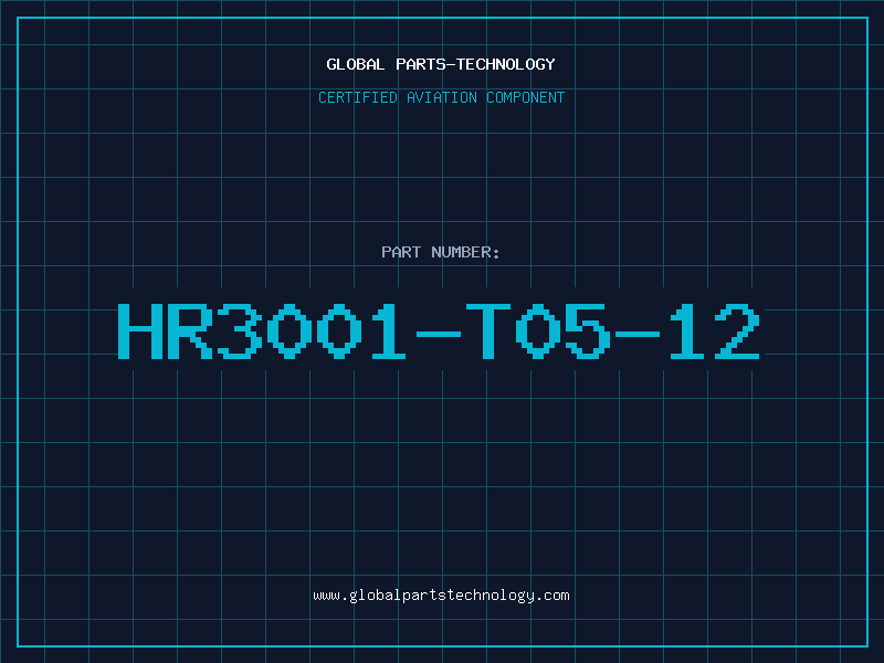 Aviation Part HR3001-T05-12