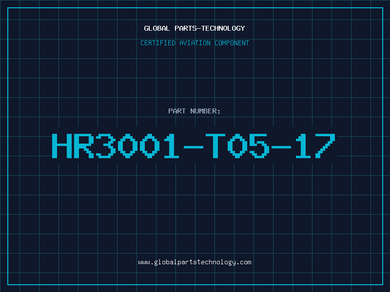 Aviation Part HR3001-T05-17