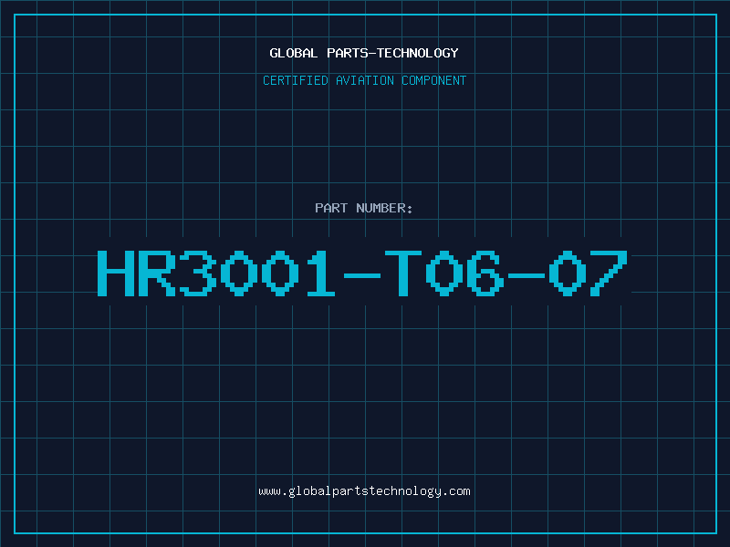 Aviation Part HR3001-T06-07