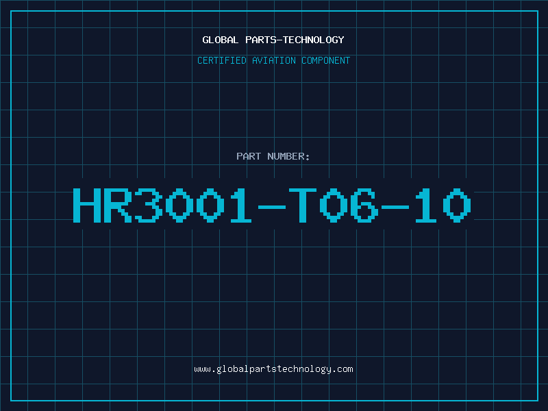 Aviation Part HR3001-T06-10