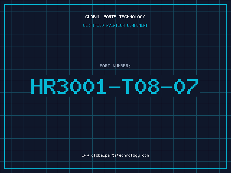 Aviation Part HR3001-T08-07