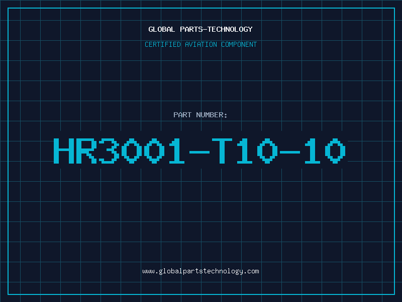 Aviation Part HR3001-T10-10