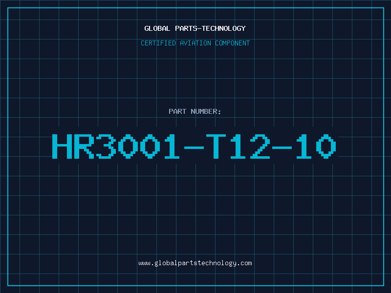 Aviation Part HR3001-T12-10