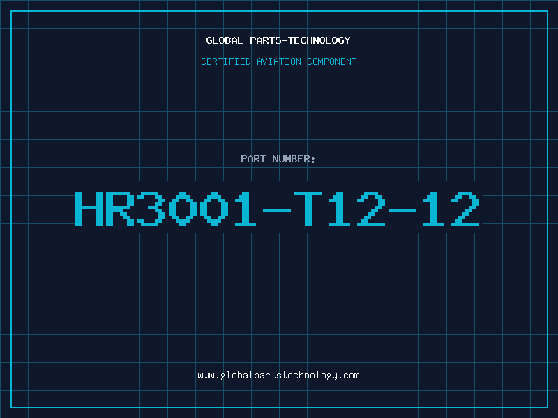 Aviation Part HR3001-T12-12