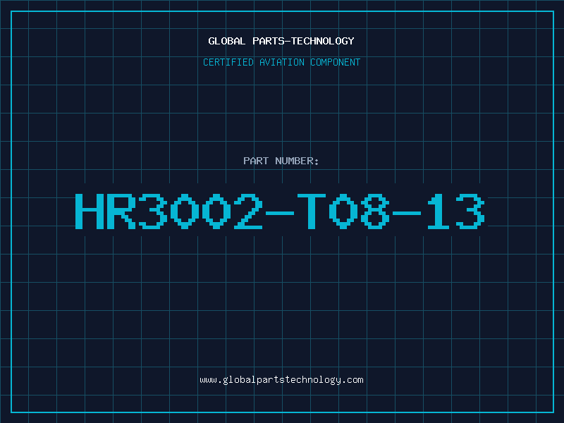 Aviation Part HR3002-T08-13