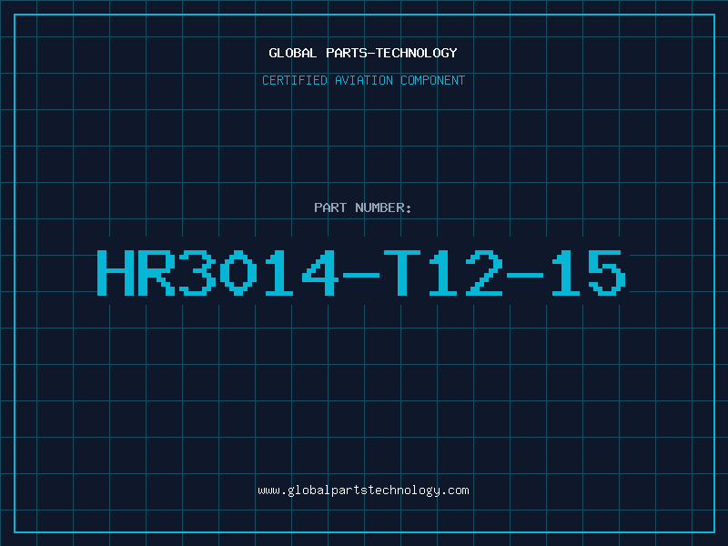 Aviation Part HR3014-T12-15