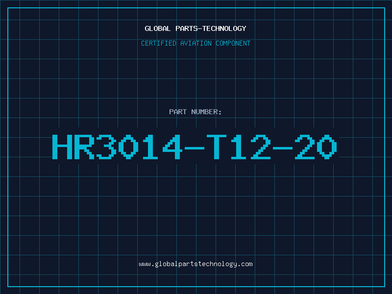Aviation Part HR3014-T12-20