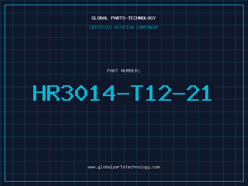 Aviation Part HR3014-T12-21