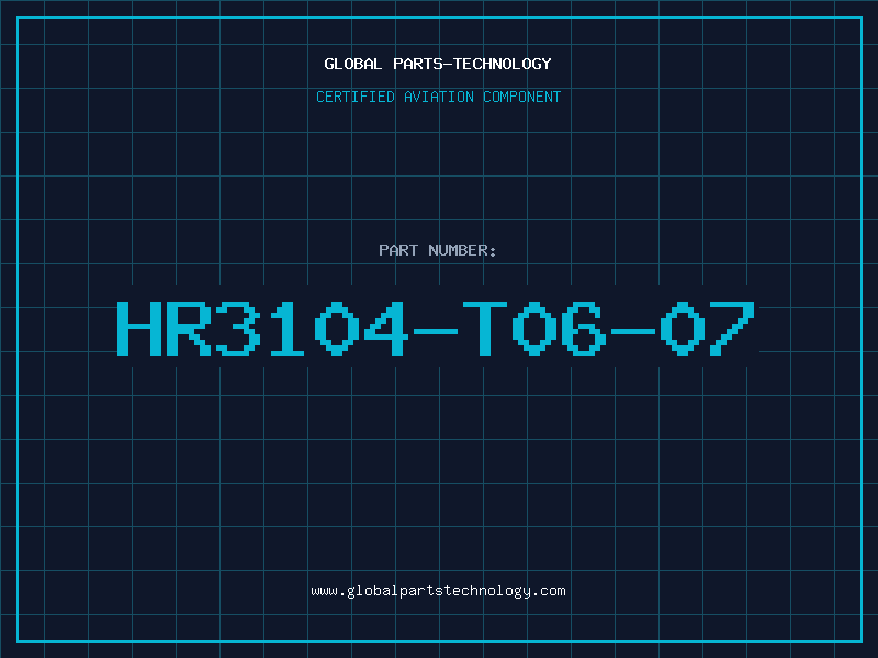 Aviation Part HR3104-T06-07