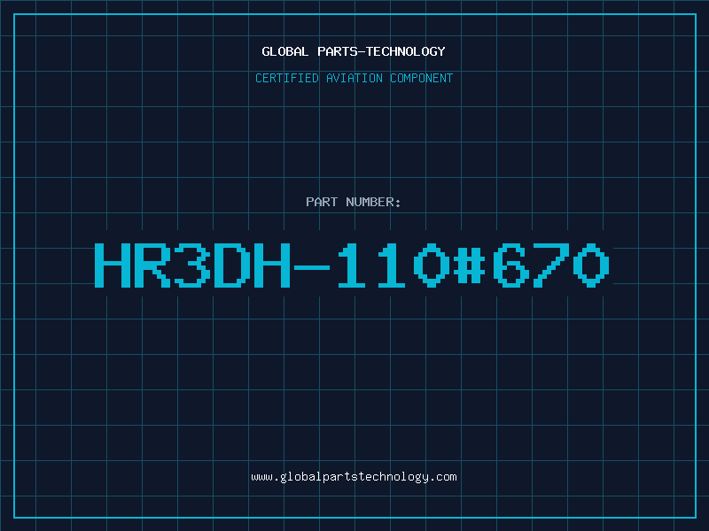Aviation Part HR3DH-110#670