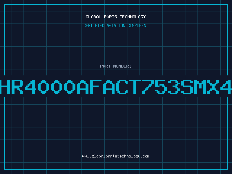 Aviation Part HR4000AFACT753SMX4