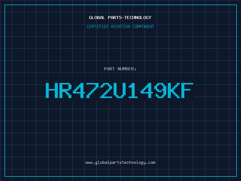 Aviation Part HR472U149KF