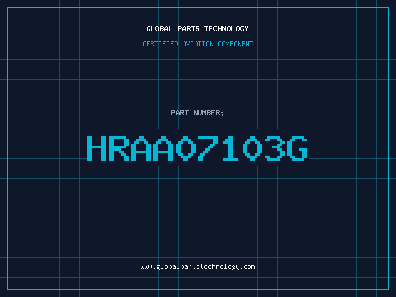 Aviation Part HRAA07103G