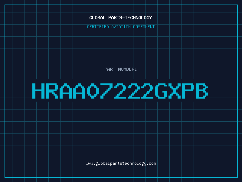 Aviation Part HRAA07222GXPB