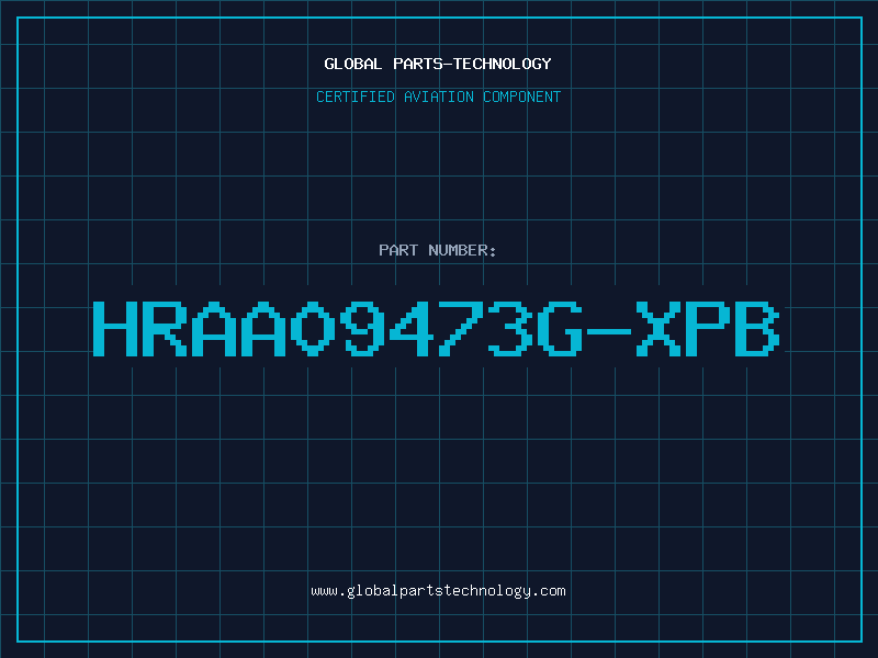 Aviation Part HRAA09473G-XPB