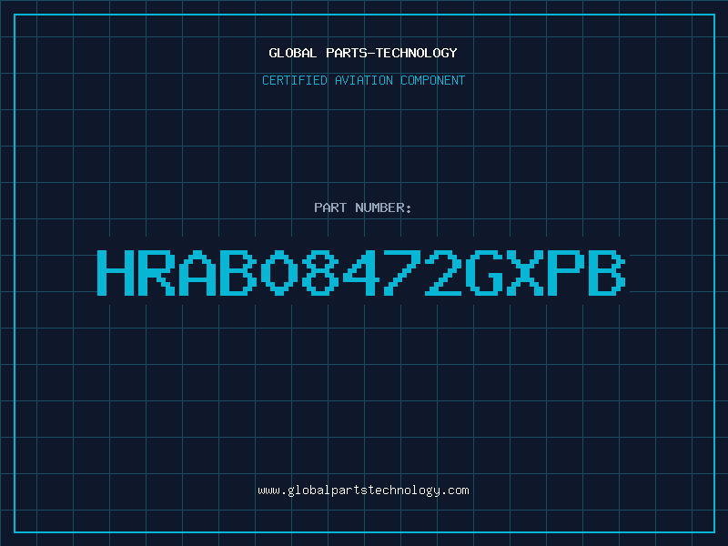 Aviation Part HRAB08472GXPB