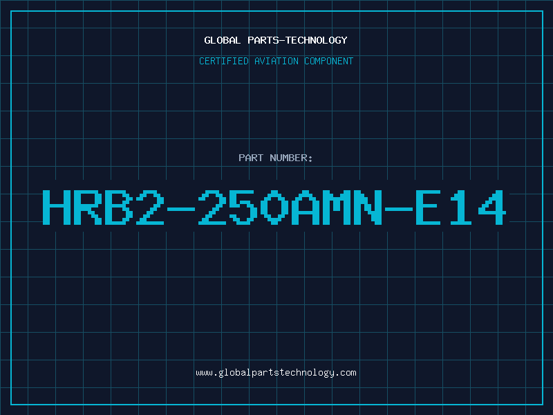 Aviation Part HRB2-250AMN-E14