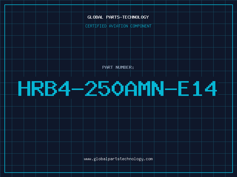 Aviation Part HRB4-250AMN-E14