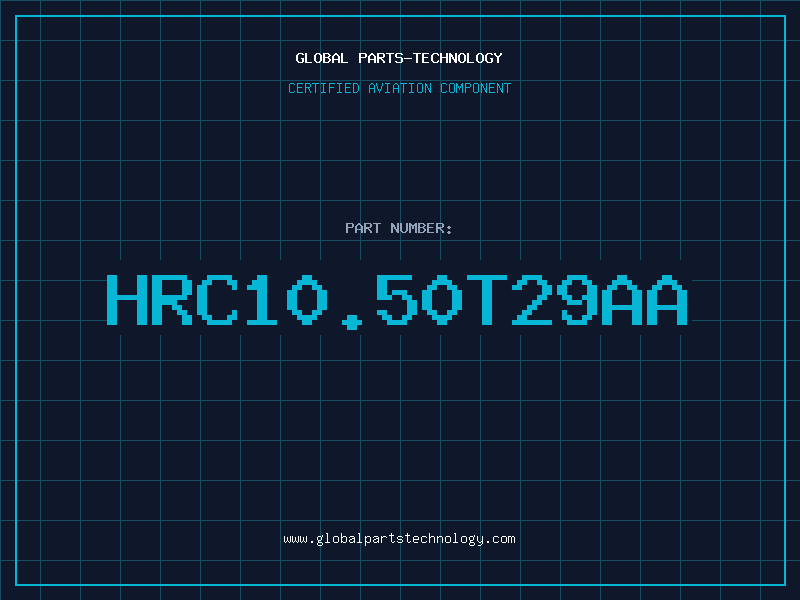 Aviation Part HRC10.50T29AA