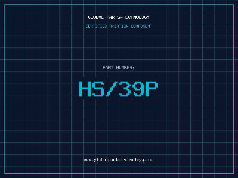 Aviation Part HS/39P