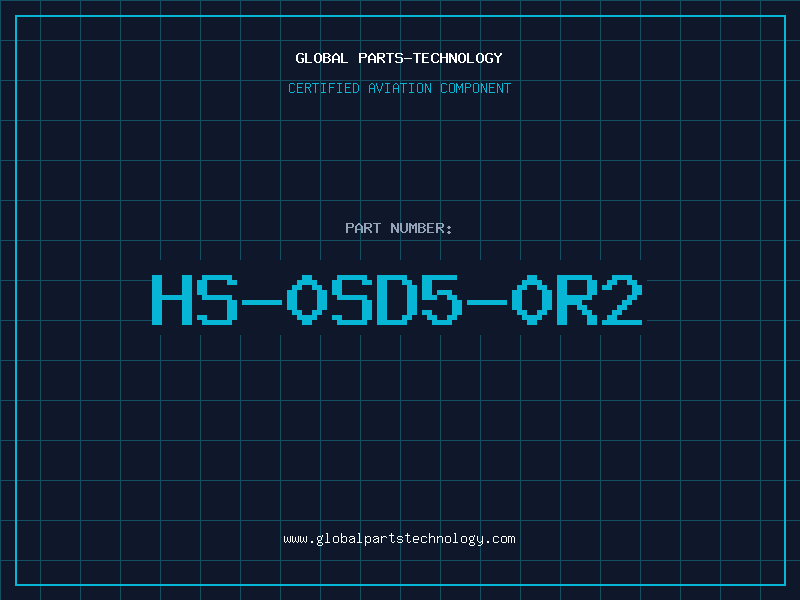 Aviation Part HS-0SD5-0R2
