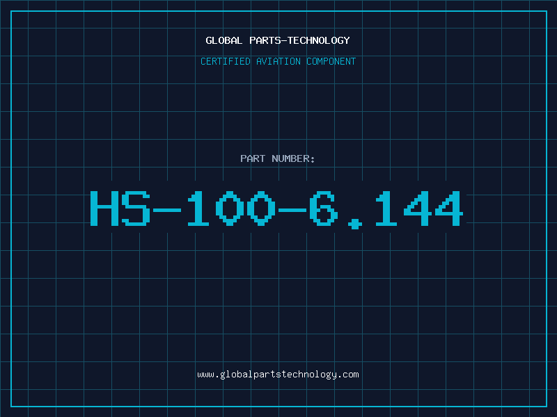 Aviation Part HS-100-6.144