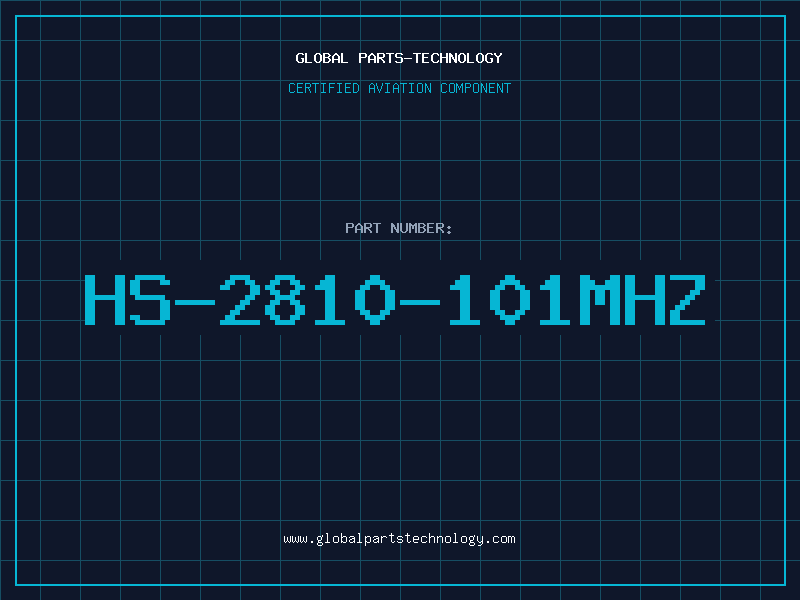Aviation Part HS-2810-101MHZ