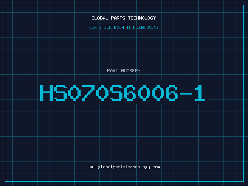 Aviation Part HS070S6006-1