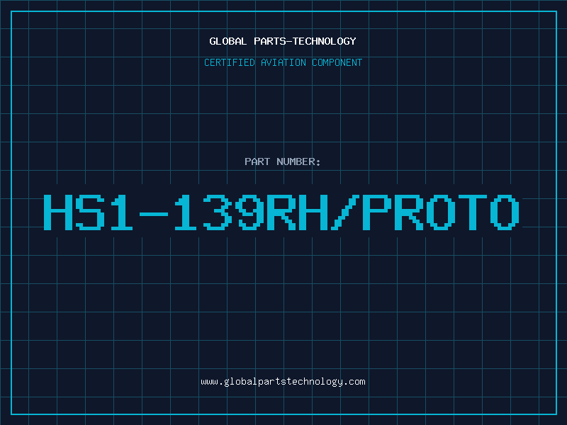 Aviation Part HS1-139RH/PROTO