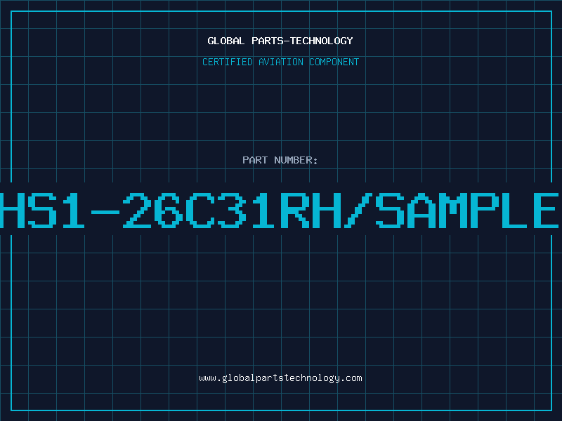 Aviation Part HS1-26C31RH/SAMPLE