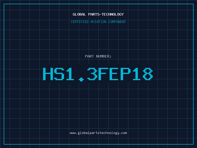 Aviation Part HS1.3FEP18