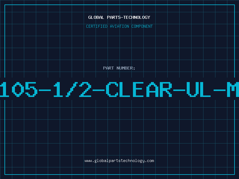 Aviation Part HS105-1/2-CLEAR-UL-MAR