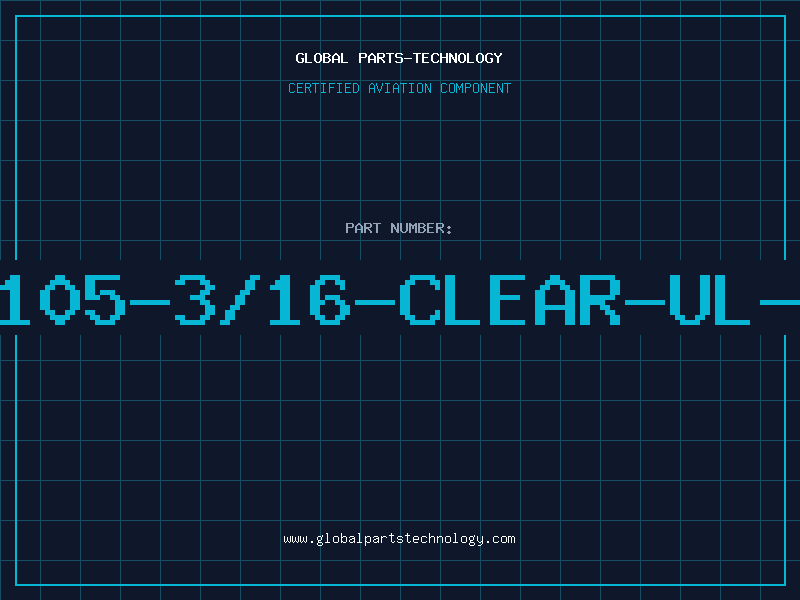 Aviation Part HS105-3/16-CLEAR-UL-MA