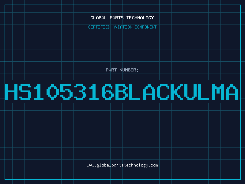 Aviation Part HS105316BLACKULMA