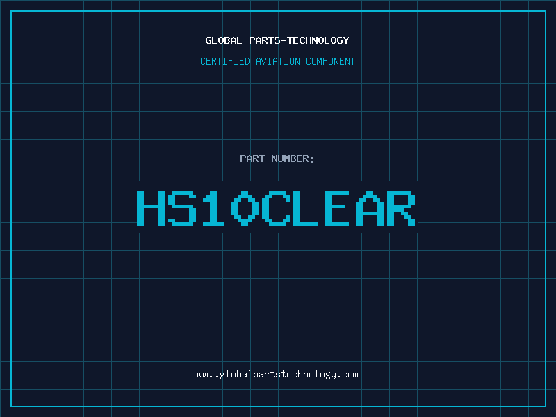 Aviation Part HS10CLEAR
