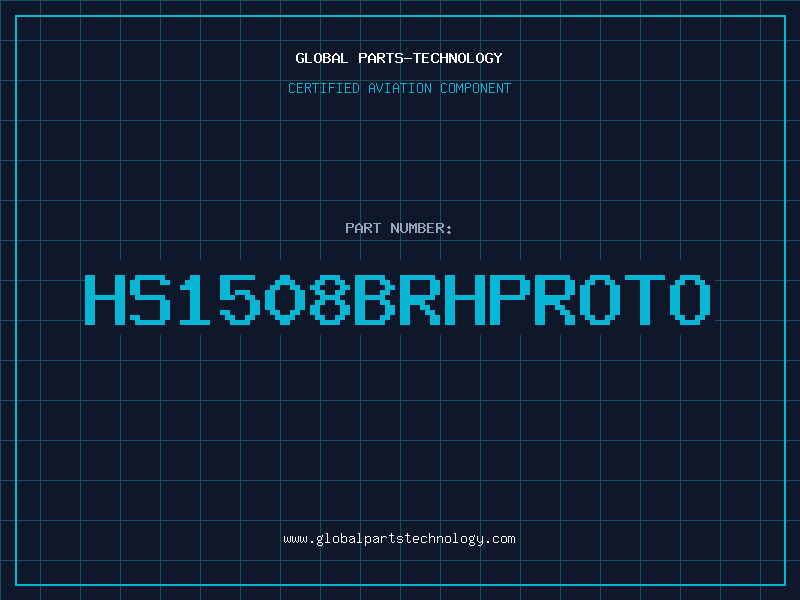 Aviation Part HS1508BRHPROTO