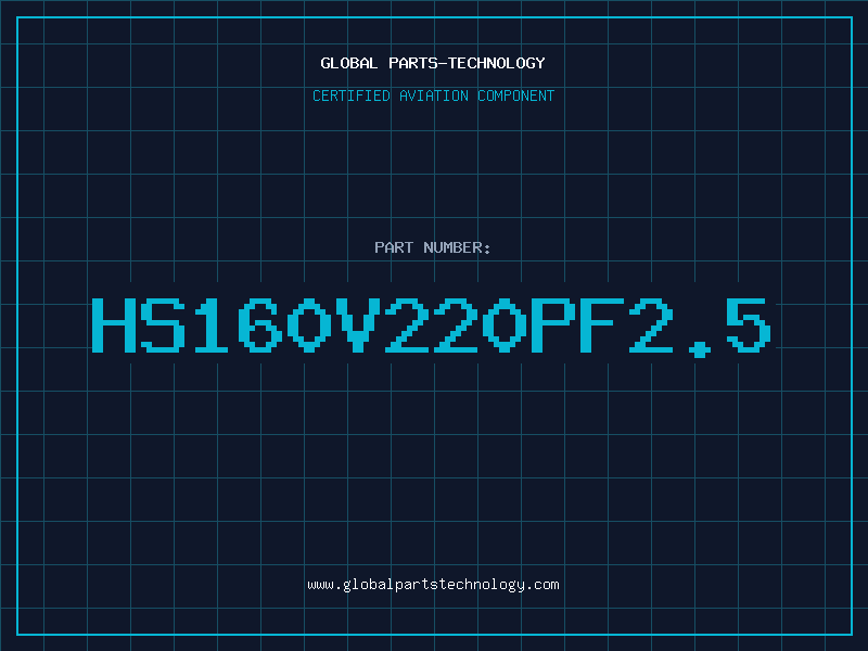 Aviation Part HS160V220PF2.5