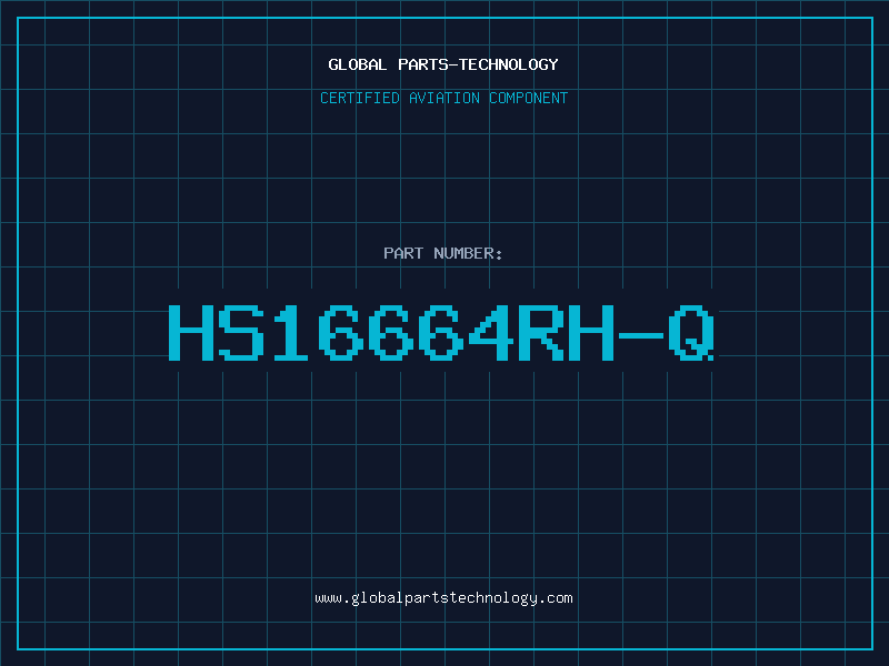 Aviation Part HS16664RH-Q