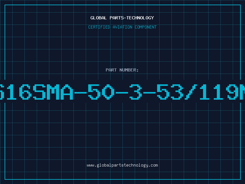Aviation Part HS16SMA-50-3-53/119NH