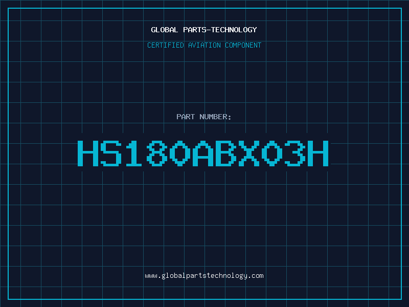 Aviation Part HS180ABX03H